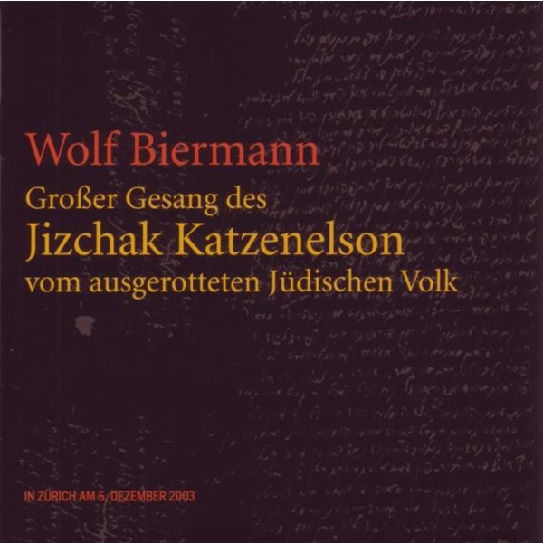 Wolf Biermann: Großer Gesang d. J.Katzenelson