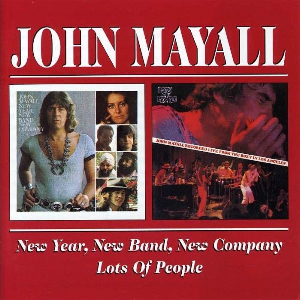 John Mayall: New Year, New Band, New Company / Lots Of People -   - (CD / N)