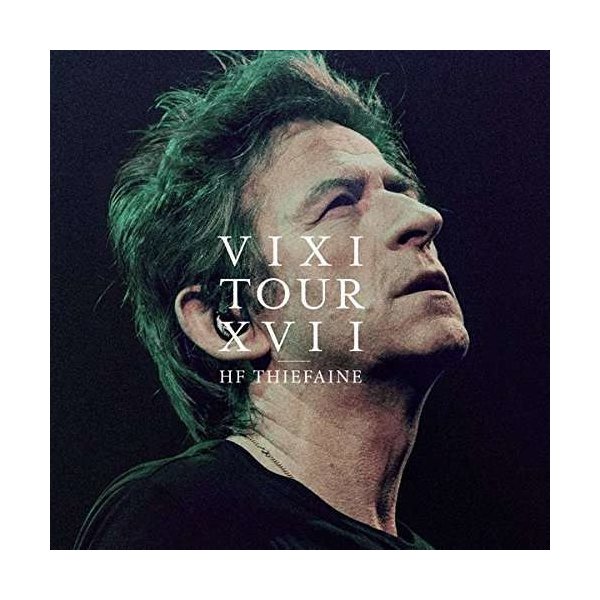 Hubert-Felix Thiefaine: Vixi Tour Xvii -   - (CD / V)