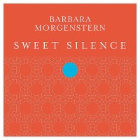 Barbara Morgenstern: Sweet Silence -   - (CD / S)