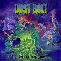 Dust Bolt: Violent Demolition -   - (CD / V)