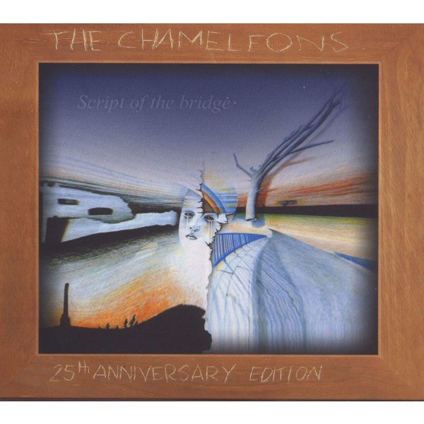 The Chameleons (Post-Punk UK): Script Of The Bridge -   - (CD / S)