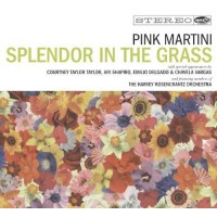 Pink Martini: Splendor In The Grass (CD+DVD) -   - (CD / S)