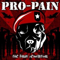 Pro-Pain: The Final Revolution -   - (CD / T)