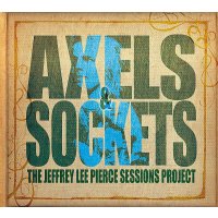 Jeffrey Lee Pierce: Axels & Sockets (180g) -   - (LP...