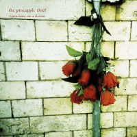 The Pineapple Thief: Variations On A Dream -   - (CD / V)