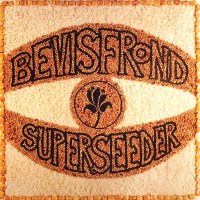 The Bevis Frond: Superseeder