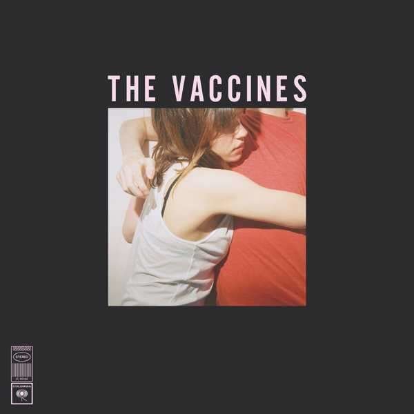 The Vaccines: What Did You Expect From The Vaccines