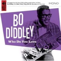 Bo Diddley: Who Do You Love -   - (CD / W)