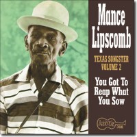 Mance Lipscomb: You Got To Reap What You Sow -   - (CD / Y)