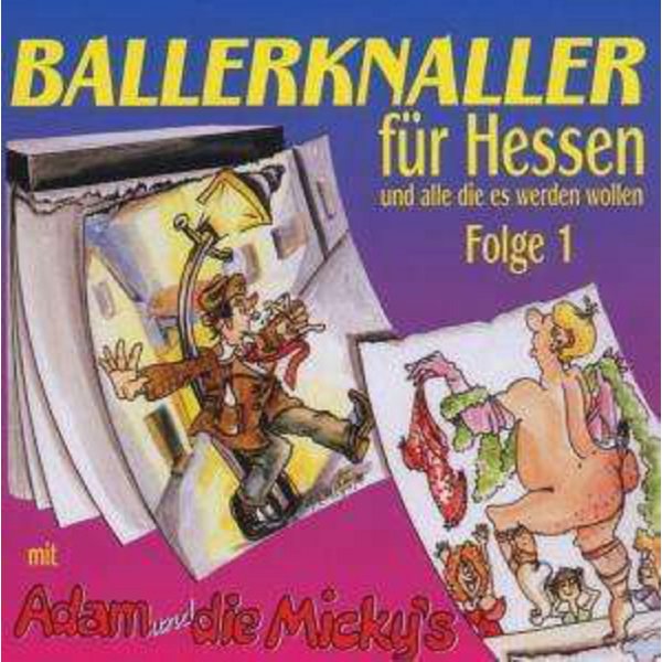 Adam & Die Mickys: Ballerknaller für Hessen Folge 1 -   - (CD / B)