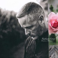 Nathan Gray: Feral Hymns -   - (CD / F)