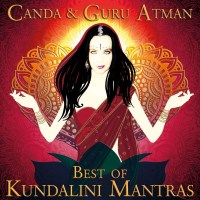 Canda & Guru Atman: The Best Of Kundalini Mantras -...