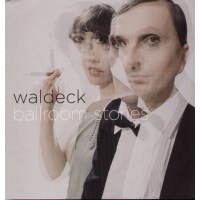 Waldeck: Ballroom Stories