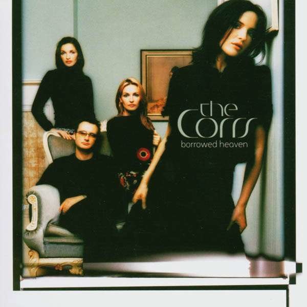 The Corrs: Borrowed Heaven