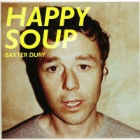 Baxter Dury: Happy Soup -   - (CD / H)