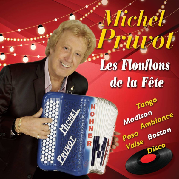 Michel Pruvot: Les Flonflons De La Fête -   - (CD / L)