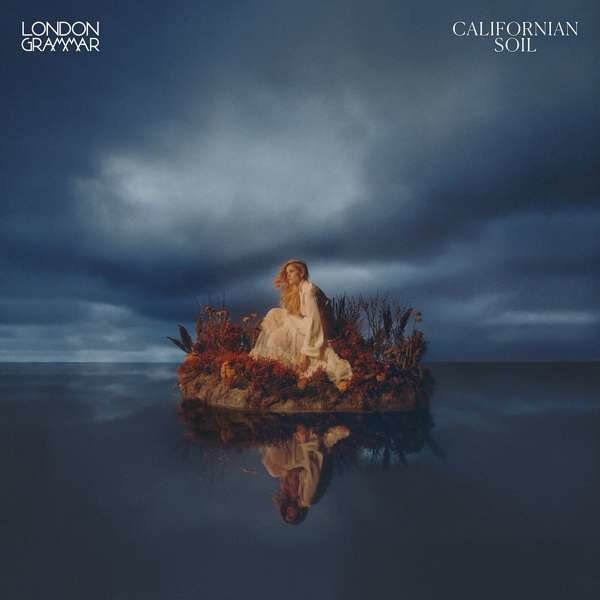 London Grammar: Californian Soil -   - (LP / C)