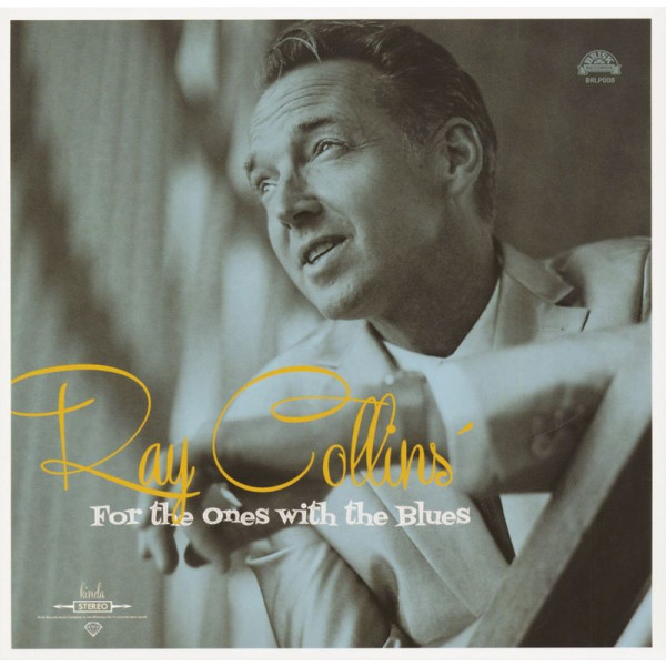 Ray Collins: For The Ones With The Blues -   - (Single 10" / PopRock)