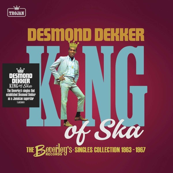 Desmond Dekker: King Of Ska: The Beverleys Records Singles Collection 1963 - 1967 -   - (CD / K)