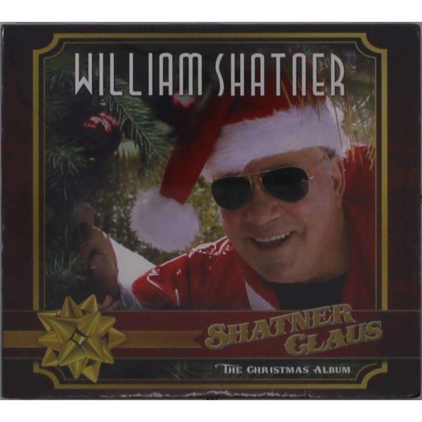 William Shatner: Shatner Claus: The Christmas Album -   - (CD / S)