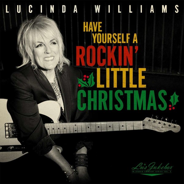 Lucinda Williams: Lus Jukebox Vol.5: Have Yourself A Rockin Little Christmas -   - (CD / L)