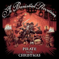 Ye Banished Privateers: A Pirate Stole My Christmas -   -...