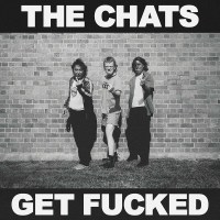 The Chats: Get Fucked -   - (LP / G)