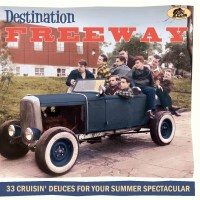 Oldie Sampler: Destination Freeway: 33 Cruisin Deuces For...