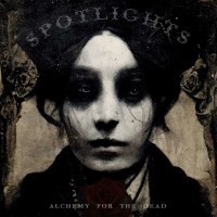 Spotlights: Alchemy For The Dead (Limited Edition)