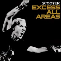 Scooter: Excess All Areas -   - (CD / E)