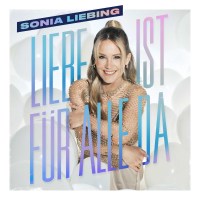 Sonia Liebing: Liebe ist für alle da -   - (CD / L)