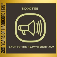 Scooter: Back To The Heavyweight Jam: 20 Years Of...