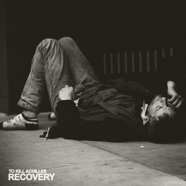 To Kill Achilles: Recovery -   - (CD / R)