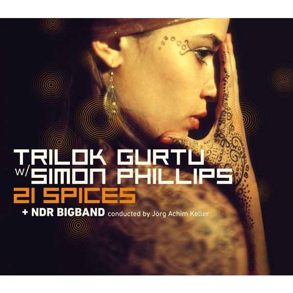 Trilok Gurtu & Simon Phillips: 21 Spices