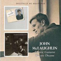 John McLaughlin: Electric Guitarist / Electric Dreams -...