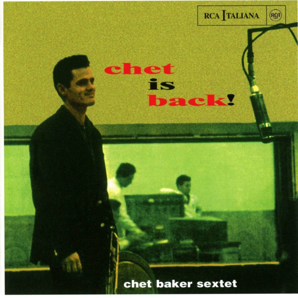 Chet Baker (1929-1988): Chet Is Back! + 4 -   - (CD / C)