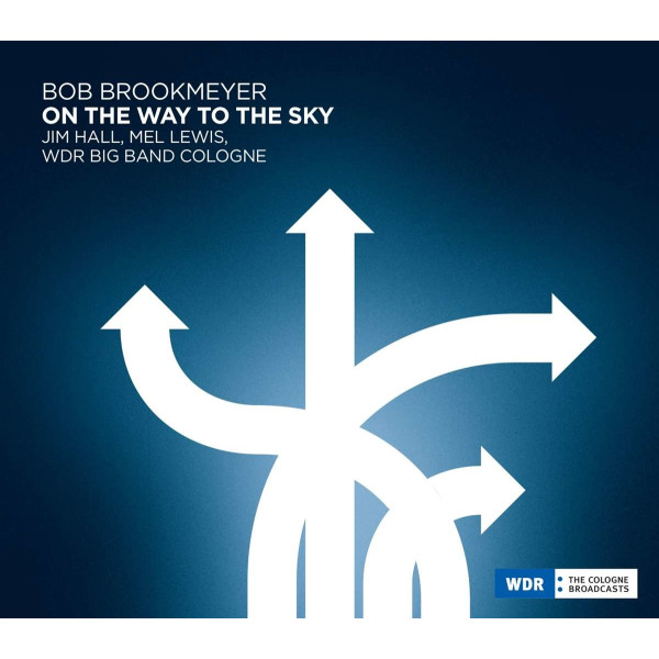 Bob Brookmeyer (1929-2011): On The Way To The Sky -   - (CD / O)