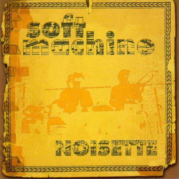 Soft Machine: Noisette -   - (CD / N)