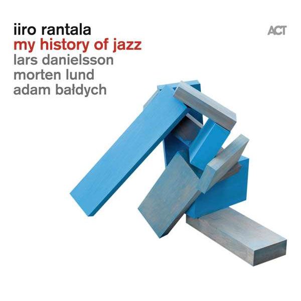 Iiro Rantala: My History Of Jazz -   - (CD / M)