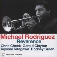 Michael Rodriguez: Reverence -   - (CD / R)