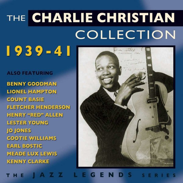 Charlie Christian (1916-1942): Jazz Legends: The Collection -   - (CD / J)