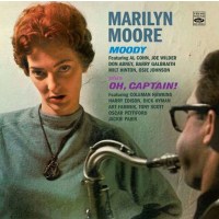 Marilyn Moore (1931-1992): Moody / Oh, Captain! -   - (CD...