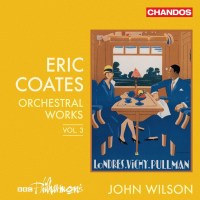 Eric Coates (1886-1957): Orchesterwerke Vol.3 -   - (CD / O)