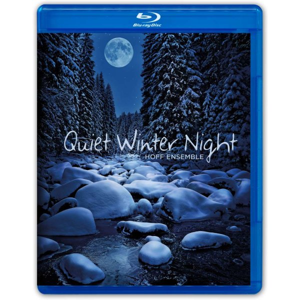 Hoff Ensemble: Quiet Winter Night -   - (Blu-ray AUDIO / PopRock)