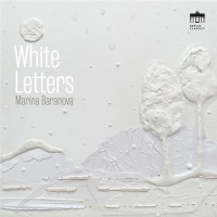 Marina Baranova: Marina Baranova - White Letters -   -...