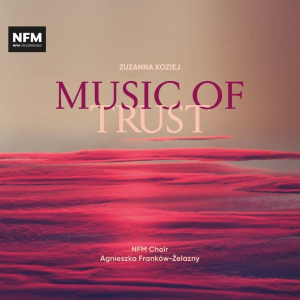 Zuzanna Koziej: Mass of Trust für Sopran,Chor,Kammerorchester -   - (CD / M)