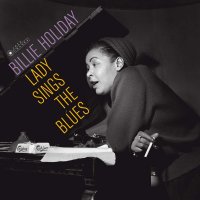 Billie Holiday (1915-1959): Lady Sings The Blues...