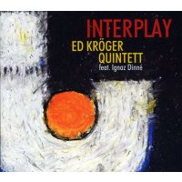 Ed Kröger: Interplay -   - (CD / I)