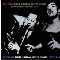 Billie Holiday & Lester Young: Lady Day & Pres -...